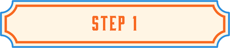 STEP 1